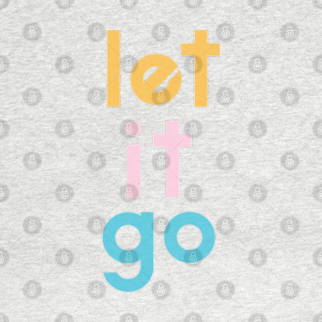 Let it go by TheMoodyDecor